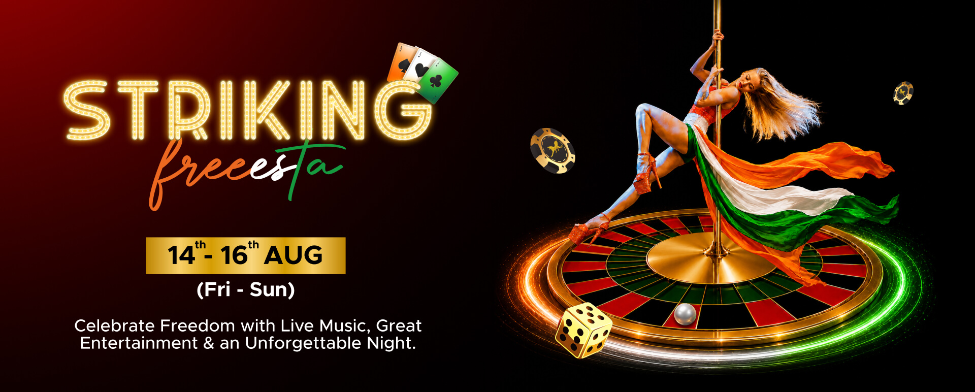Striking Freeesta - 14th to 16th August, Fri to Sun