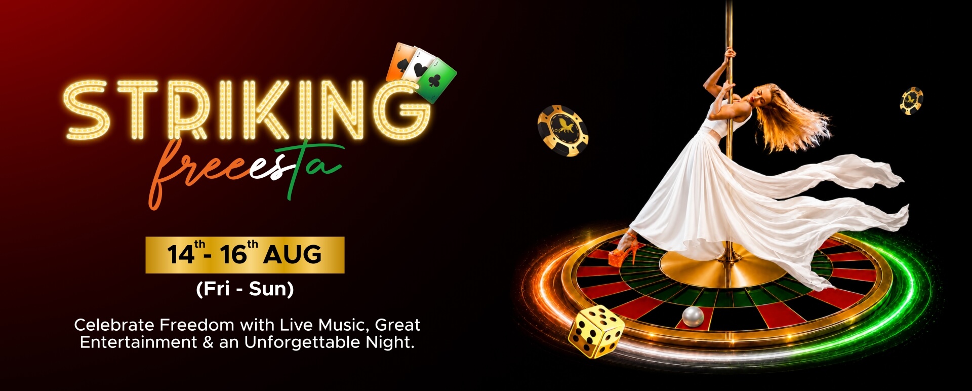 Striking Freeesta - 14th to 16th August, Fri to Sun